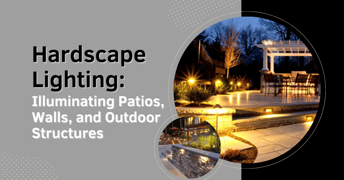 Hardscape Lighting Illuminating Patios, Walls, and Outdoor Structures